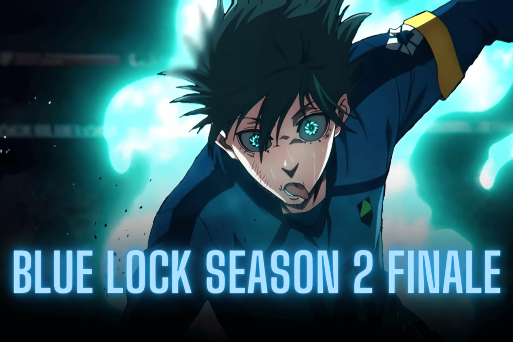 Blue Lock Season 2 Finale