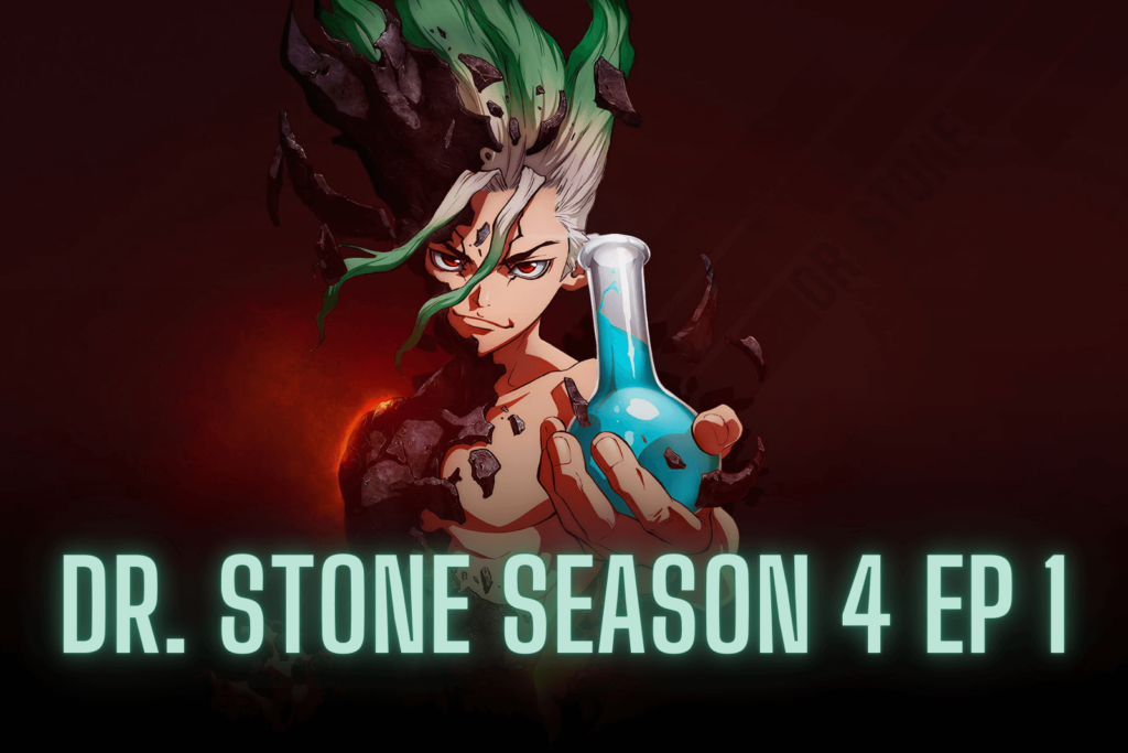 Dr. Stone Season 4 Episode 1