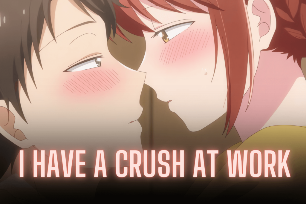 I Have a Crush at Work Episode 1