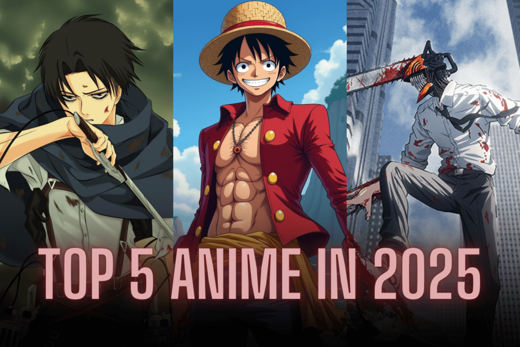 Top 5 Anime Premiering in 2025